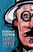 Kahraman Stephen - Joyce, James