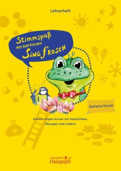 Cover Stimmspaß mit dem kleinen Singfrosch - Lehrerband mit Klavierstimme, m. 1 Beilage