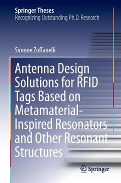 Antenna Design Solutions for RFID Tags Based on Metamaterial-Inspired Resonators and Other Resonant Structures - Zuffanelli, Simone