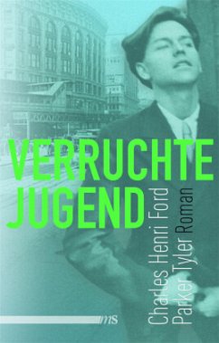 Verruchte Jugend: Roman