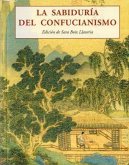La sabiduría del confucianismo La sabiduría del confucianismo