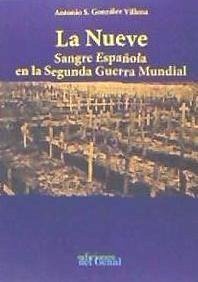 Cover La nueve : sangre española en la Segunda Guerra Mundial