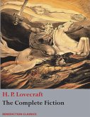 The Complete Fiction of H. P. Lovecraft The Complete Fiction of H. P. Lovecraft