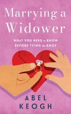 Marrying a Widower: What You Need to Know Before Tying the Knot (Dating a Widower, #3) (eBook, ePUB)