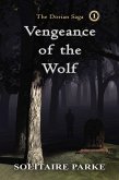 Vengeance of the Wolf (eBook, ePUB) Vengeance of the Wolf (eBook, ePUB)