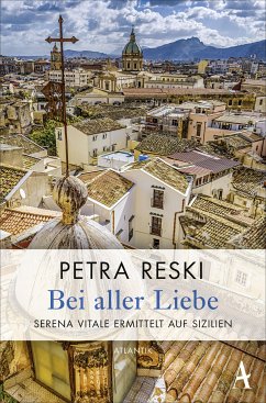 Bei aller Liebe / Serena Vitale Bd.3 (eBook, ePUB) - Reski, Petra