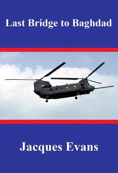 Last Bridge to Baghdad (Caisson Canada, #3) (eBook, ePUB) Last Bridge to Baghdad (Caisson Canada, #3) (eBook, ePUB)