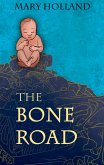 The Bone Road (eBook, ePUB)