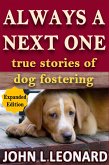 Always a Next One (True Stories of Dog Fostering) 2nd Ed (eBook, ePUB)