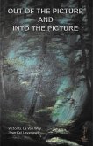 Out of the Picture and Into the Picture (eBook, ePUB) Out of the Picture and Into the Picture (eBook, ePUB)