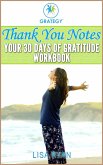 Thank You Notes: Your 30 Days of Gratitude Workbook (eBook, ePUB)