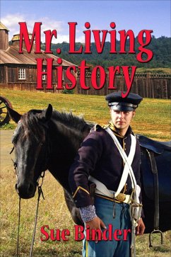 Mr. Living History (eBook, ePUB) - Binder, Sue