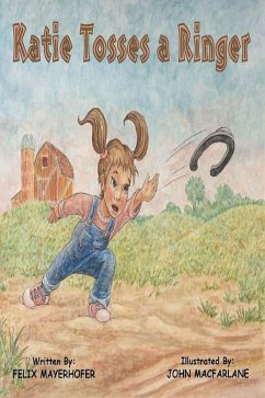 Katie Tosses a Ringer (eBook, ePUB) - Mayerhofer, Felix Katie Tosses a Ringer (eBook, ePUB) - Mayerhofer, Felix