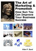The Art of Marketing & Promotion - How Sun Tzu Can Improve Your Business Success (eBook, ePUB)