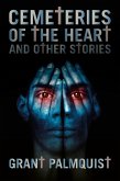 Cemeteries of the Heart and Other Stories (eBook, ePUB)