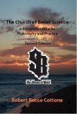 The Church of Belief Science: A Complete Guide to Philosophy and Practice (eBook, ePUB)