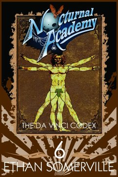 Nocturnal Academy 6: The Da Vinci Codex (eBook, ePUB) - Somerville, Ethan