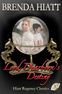 Lord Dearborn's Destiny (Hiatt Regency Classics, #3) (eBook, ePUB) Cover Lord Dearborn's Destiny (Hiatt Regency Classics, #3) (eBook, ePUB)
