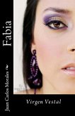 Fabia Virgen Vestal (eBook, ePUB) Fabia Virgen Vestal (eBook, ePUB)