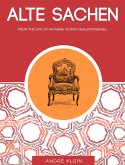 "Alte Sachen": From The Life Of An Arab Scrap Dealer In Israel - A Middle East Short Story (eBook, ePUB) "Alte Sachen": From The Life Of An Arab Scrap Dealer In Israel - A Middle East Short Story (eBook, ePUB)