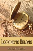 Looking to Belong (eBook, ePUB) Looking to Belong (eBook, ePUB)