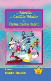La Patrulla del Castillo Volador * The Flying Castle Patrol (King Aldo, #2) (eBook, ePUB)