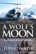 A Wolf's Moon: A Helicopter Pilot's... - Bild 1