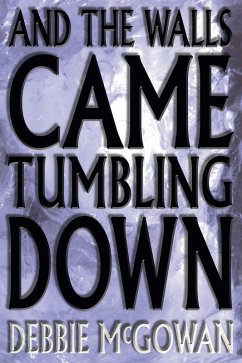 Cover And The Walls Came Tumbling Down (eBook, ePUB)