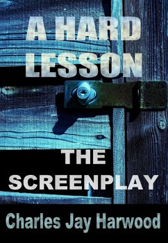 Cover A Hard Lesson The Screenplay (eBook, ePUB)