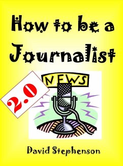 Cover How to be a Journalist 2.0 (eBook, ePUB)