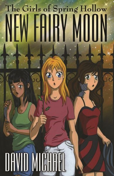 New Fairy Moon (The Girls of Spring Hollow (GoSH), #1) (eBook, ePUB) New Fairy Moon (The Girls of Spring Hollow (GoSH), #1) (eBook, ePUB)