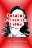 Rosacea - A Chronic Skin Problem (eBook, ePUB)