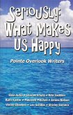 Seriously: What Makes Us Happy (eBook, ePUB)