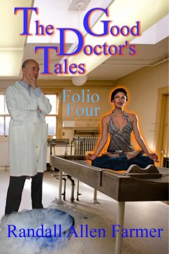 The Good Doctor's Tales Folio Four (eBook, ePUB) - Farmer, Randall Allen