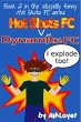 Hot Shots FC v Dynamite FC (eBook, ePUB) - Bild 1