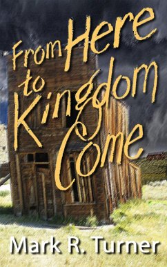 Cover From Here to Kingdom Come (eBook, ePUB)