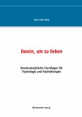 Dasein, um zu lieben (eBook, ePUB)