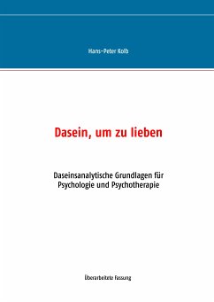 Dasein, um zu lieben (eBook, ePUB) - Kolb, Hans-Peter