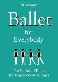Ballet for Everybody (eBook, ePUB) - Santavuori, Heli