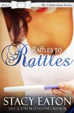 Raffles to Rattles (The Celebration Series) (eBook, ePUB)