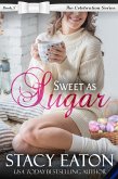Sweet as Sugar (The Celebration Series, #5) (eBook, ePUB)