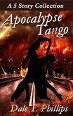 Apocalypse Tango (eBook, ePUB) Apocalypse Tango (eBook, ePUB)