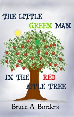 Cover The Little Green Man In The Red Apple Tree (eBook, ePUB)
