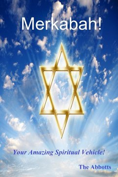 Cover Merkabah! - Your Amazing Spiritual Vehicle! (eBook, ePUB)