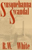 Susquehanna Scandal (eBook, ePUB)
