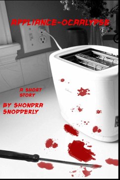 Cover Appliance-ocalypse (A Short Story) (eBook, ePUB)