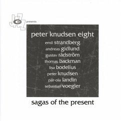 Sagas Of The Present - Knudsen,Peter Eight