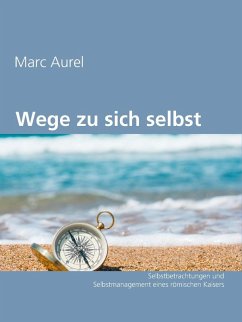 Wege zu sich selbst (eBook, ePUB) - Aurel, Marc