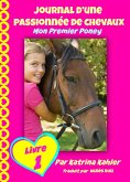 Journal d'une passionnee de chevaux, mon premier poney (Tome 1) (eBook, ePUB)