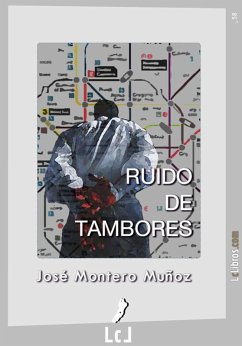 Ruido de tambores (eBook, ePUB) - Montero Muñoz, José
